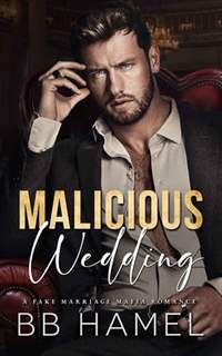 Malicious Wedding – Crowley Mafia Family Read Online B.B. Hamel – Read Books  Online Free Ebooks good best novels to read